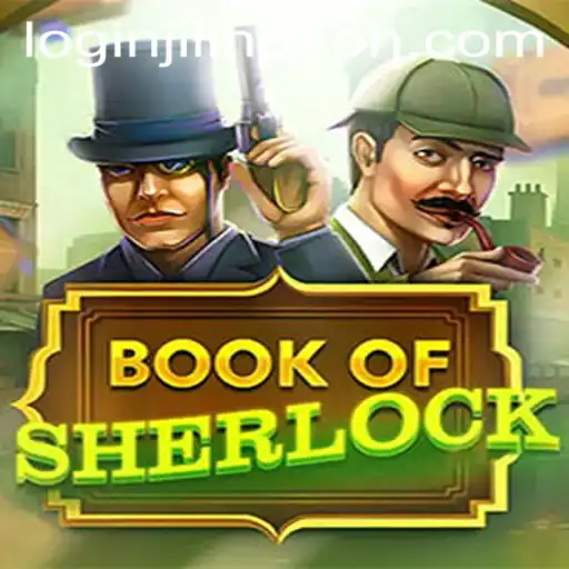 Explore the Intriguing World of 'BookOfSherlock' with the Exciting 'Login jilino1' Experience